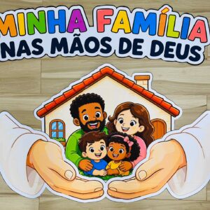 Minha Família nas Mãos de Deus